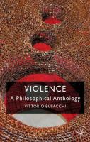 Violence : a philosophical anthology /