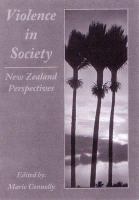Violence in society : New Zealand perspectives /