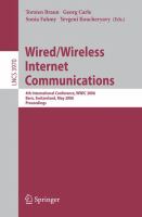 Wired/wireless internet communications fourth International conference, WWIC 2006 : Bern, Switzerland, May 10-12, 2006 : proceedings /