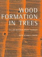 Wood formation in trees : cell and molecular biology techniques /