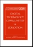 World yearbook of education 2004 : digital technologies, communities and education /