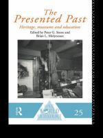 The presented past : heritage, museums, and education /