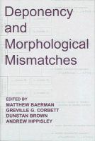 Deponency and morphological mismatches /
