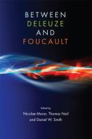 Between Deleuze and Foucault /