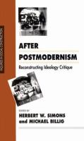 After postmodernism : reconstructing ideology critique /