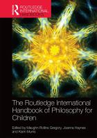 The Routledge international handbook of philosophy for children /