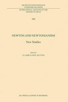 Newton and Newtonianism : new studies /