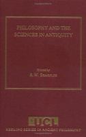 Philosophy and the sciences in antiquity /