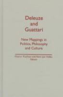 Deleuze & Guattari : new mappings in politics, philosophy, and culture /