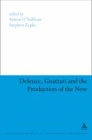 Deleuze, Guattari and the production of the new /