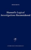 Husserl's Logical investigations reconsidered /