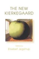 The new Kierkegaard /