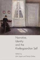 Narrative, identity and the Kierkegaardian self /