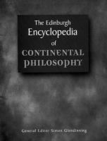 The Edinburgh encyclopedia of continental philosophy /