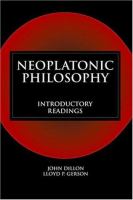 Neoplatonic philosophy : introductory readings /