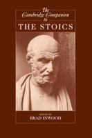 The Cambridge companion to the Stoics /