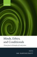 Minds, ethics, and conditionals : themes from the philosophy of Frank Jackson /