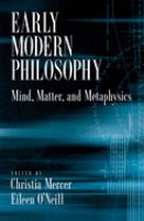 Early modern philosophy : mind, matter, and metaphysics /