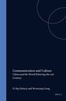 Communication and culture : China and the world entering the 21st century /