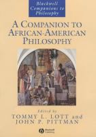 A companion to African-American philosophy /