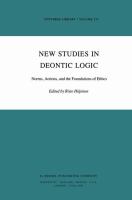 New studies in deontic logic : norms, actions, and the foundations of ethics /