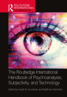 The Routledge international handbook of psychoanalysis, subjectivity, and technology /