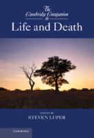 The Cambridge companion to life and death /