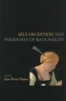 Self-deception and paradoxes of rationality /