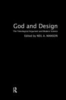 God and design : the teleological argument and modern science /