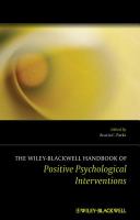 The Wiley Blackwell handbook of positive psychological interventions /