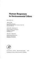 Human responses to environmental odors : Edited by Amos Turk, James W. Johnston [and] David G. Moulton. Contributors: Gun Andersson [and others].