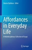 Affordances in everyday life : a multidisciplinary collection of essays /