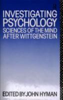Investigating psychology : sciences of the mind after Wittgenstein /