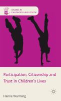 Participation, citizenship and trust in children's lives /