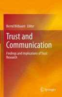 Trust and communication : findings and implications of trust research /