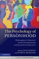 The psychology of personhood philosophical, historical, social-developmental and narrative perspectives /