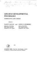 Life-span developmental psychology : normative life crises. Edited by Nancy Datan and Leon H. Ginsberg.
