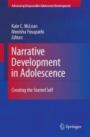 Narrative development in adolescence creating the storied self /