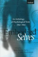Embodied selves : an anthology of psychological texts, 1830-1890 /