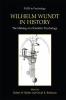 Wilhelm Wundt in history : the making of a scientific psychology /