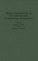 Modern perspectives on B.F. Skinner and contemporary behaviorism /