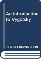 An introduction to Vygotsky /