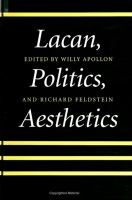 Lacan, politics, aesthetics /
