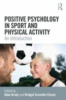 Positive Psychology in Sport and Physical Activity : An Introduction /