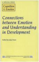 Connections between emotion and understanding in development /