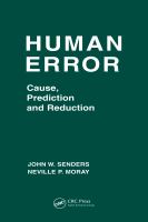 Human error : cause, prediction, and reduction /