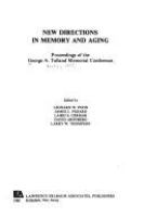 New directions in memory and aging : proceedings of the George A. Talland Memorial Conference /