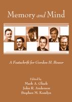 Memory and mind : a festschrift for Gordon H. Bower /