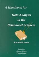 A Handbook for data analysis in the behavioral sciences : statistical issues /