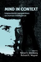 Mind in context : interactionist perspectives on human intelligence /
